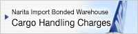 Narita Import Bonded Warehouse - Cargo Handling Charges